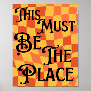 Retro Groovy 80s,90s Detta måste vara Ställe Retro Poster