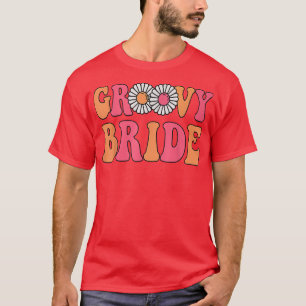 Retro Groovy Brud Speningsfest Boho Bröllopsdusch T Shirt