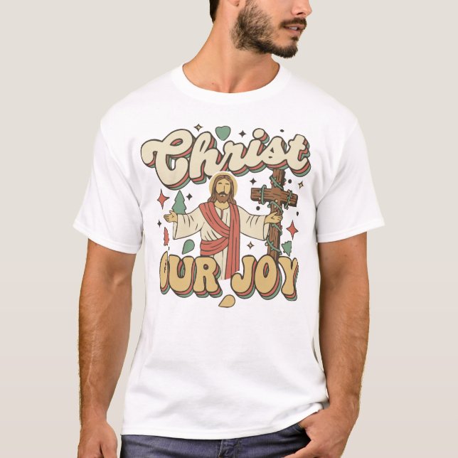 Retro Groovy Christ Our Joy Christmas T-Shirt (Framsida)