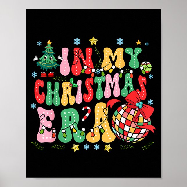 Retro Groovy Christmas In My Christmas Era Xmas  Poster (Framsidan)