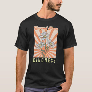 Retro Groovy Daisy Sprider ut mer kindness Positiv T Shirt