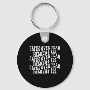 Retro Groovy Faith Faith over Fear Hebrews 11 Ch Nyckelring