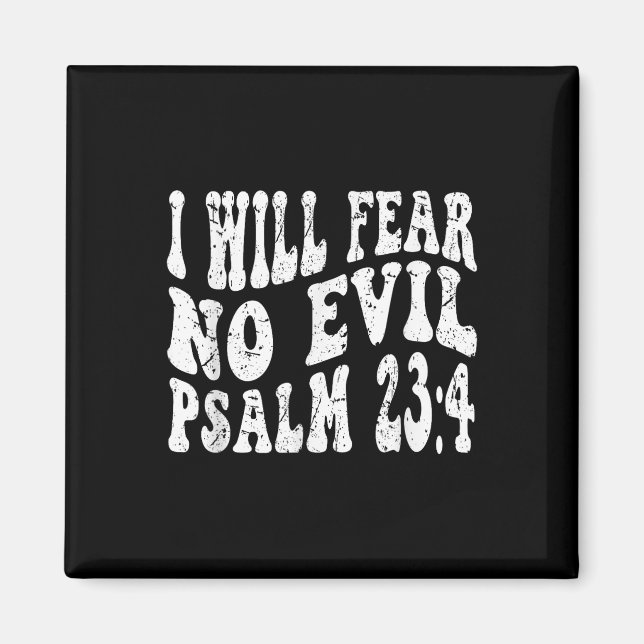 Retro Groovy Faith Psalm 23 4 I kommer att frukta  Magnet (Framsidan)