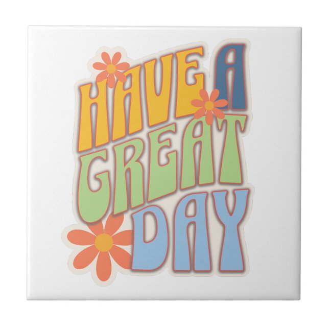Retro Groovy "Have a Great Day" Floral Kakelplatta (Framsidan)