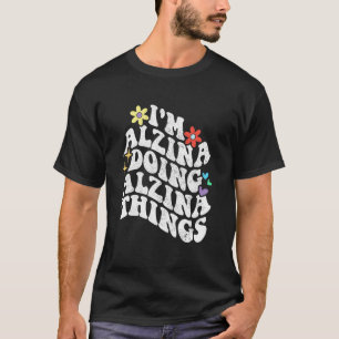 Retro Groovy Im Alzina Gör Alzina-saker Rolig M T Shirt