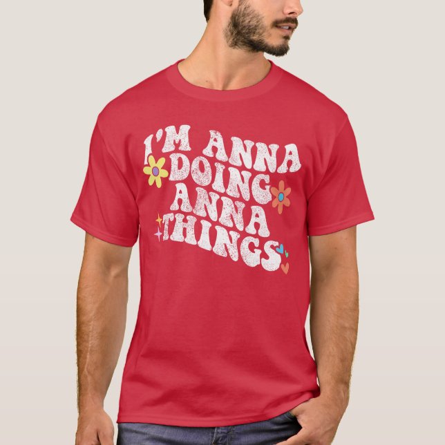 Retro Groovy Im Anna Doing Annahings Funny Mothers T Shirt (Framsida)