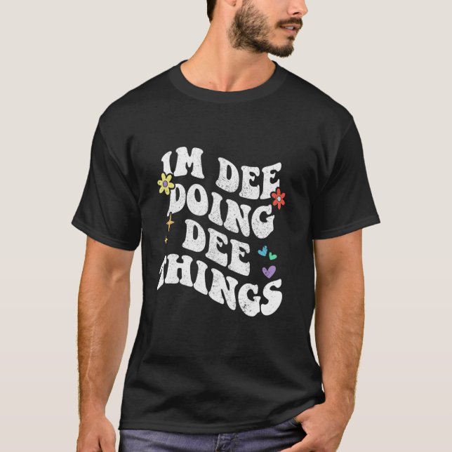 Retro Groovy Im Dee Doing Dee Sak Funny Mor T Shirt (Framsida)