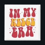Retro Groovy in my Kelce Era Magnet<br><div class="desc">Retro Groovy in my Kelce Era</div>