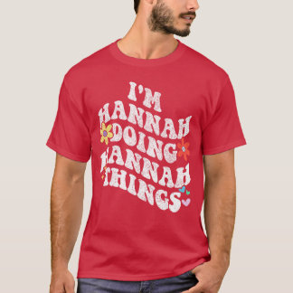 Retro Groovy Jag är Hannah som gör Hannahsaker Rol T Shirt