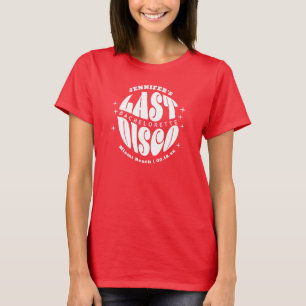 Retro Groovy Last Disco Bachelorette Helg Party T Shirt