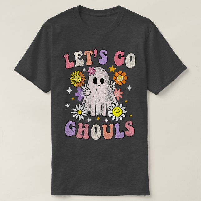 Retro Groovy Lets Go Ghouls Ghost 70s Hippie Hallo T Shirt (Design framsida)