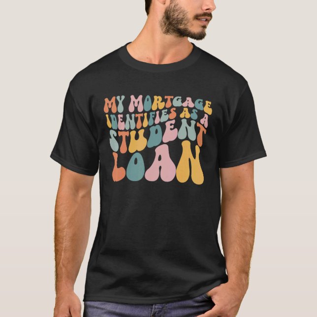 Retro Groovy mitt hypotek identifierar som ett Stu T Shirt (Framsida)