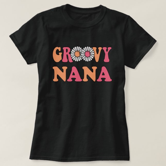 Retro Groovy Nana Matching Family T Shirt (Design framsida)