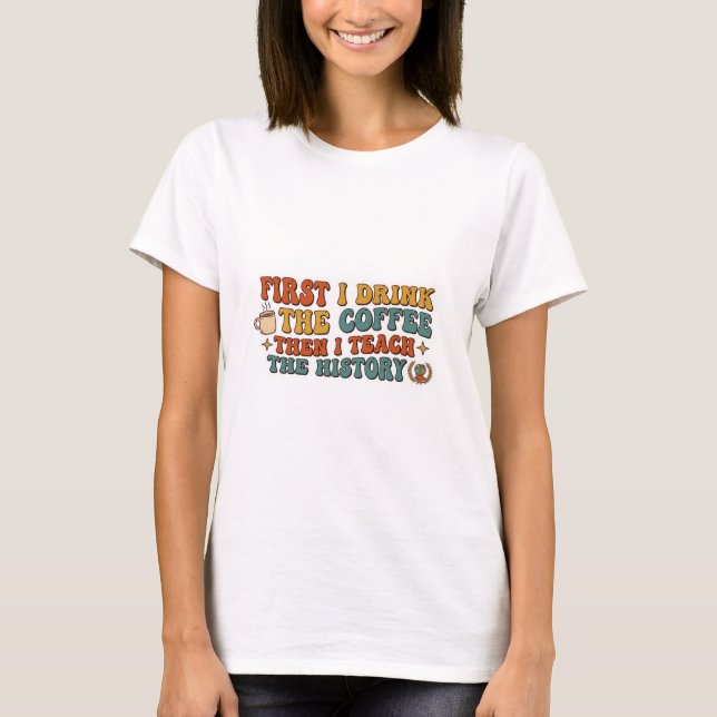 Retro Groovy rolig present till historielärare  T Shirt (Framsida)