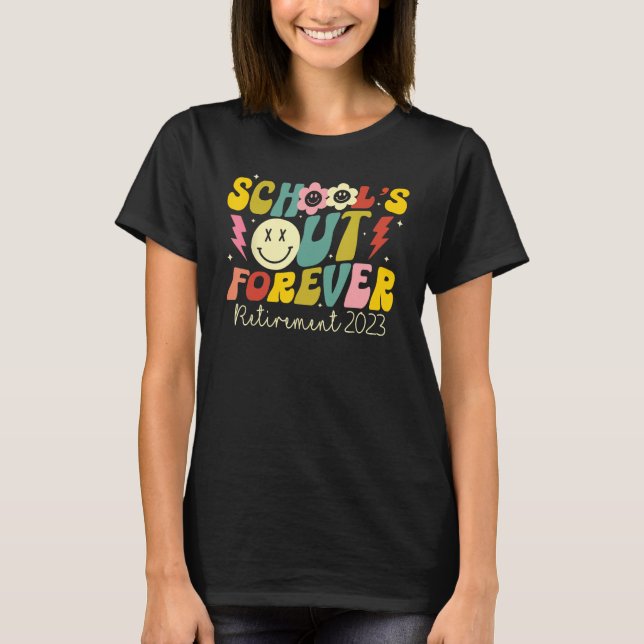 Retro Groovy School's Out Forever Retired 2023 Tea T Shirt (Framsida)