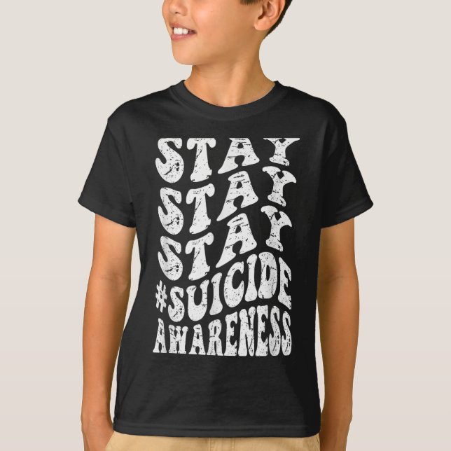 Retro Groovy Stay Stay Stay Suicide Awareness Suic T Shirt (Framsida)