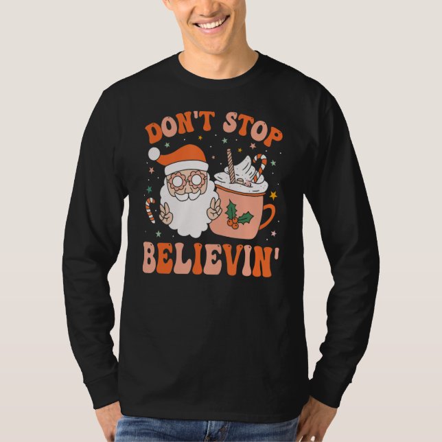Retro Groovy Stoppa inte Believins julklapp S T Shirt (Framsida)