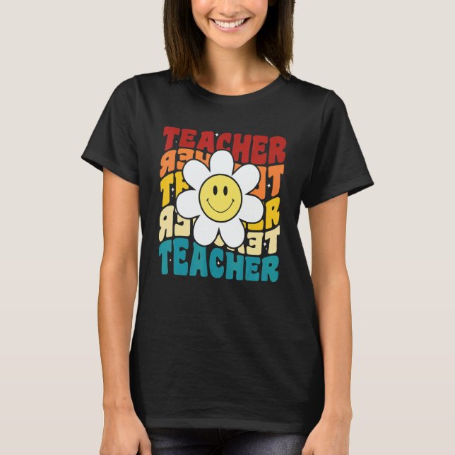 Retro Groovy Teacher Happy Daisy Inspirational Col T Shirt (Framsida)