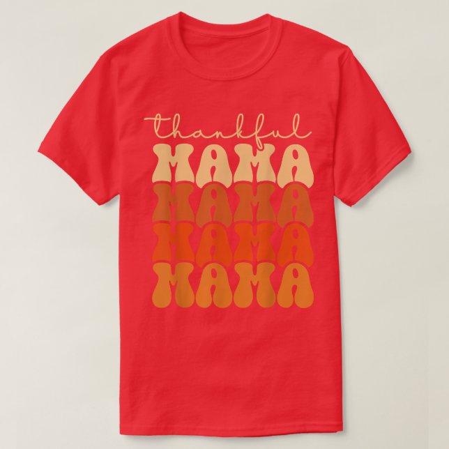 Retro Groovy Thankful Mama Funny Fall Autumn Thank T Shirt (Design framsida)