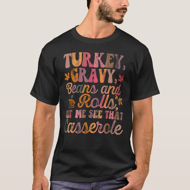 Retro Groovy Thanksgiving  Turkey Gravy Beans And  T Shirt (Framsida)