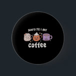 Retro Halloween Coffee Scary Til Jag hämtar kaffe  Knapp<br><div class="desc">Retro Halloween Coffee Scary Til Jag hämtar kaffepakoky</div>