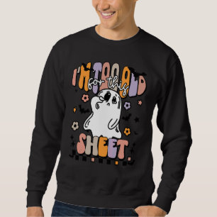 Retro Halloween-spöke Jag är för gammal för den hä Lång Ärmad Tröja