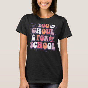 Retro Halloween Teacher Ghouls Groovy School Trick T Shirt