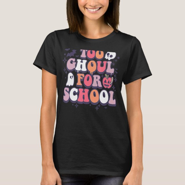 Retro Halloween Teacher Ghouls Groovy School Trick T Shirt (Framsida)