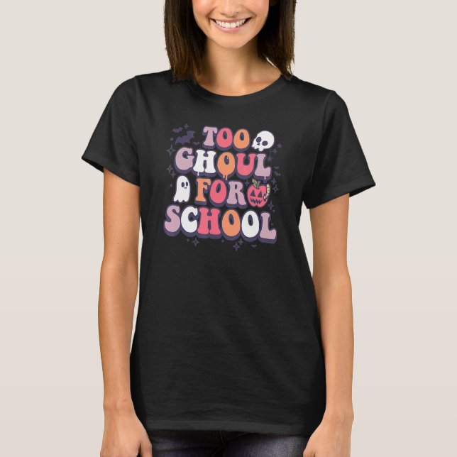 Retro Halloween Teacher Ghouls Groovy School Trick T Shirt (Framsida)
