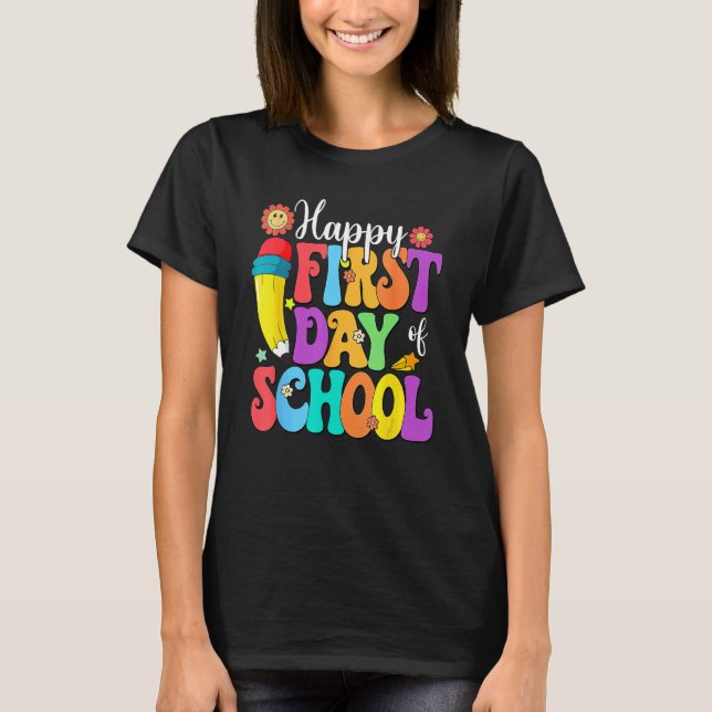 Retro Happy First Day Of School Teacher Back To Sc T Shirt (Framsida)