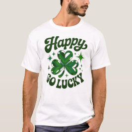 Retro Happy Go Lucky St. Patrick’s Day Shamrock Gr T Shirt