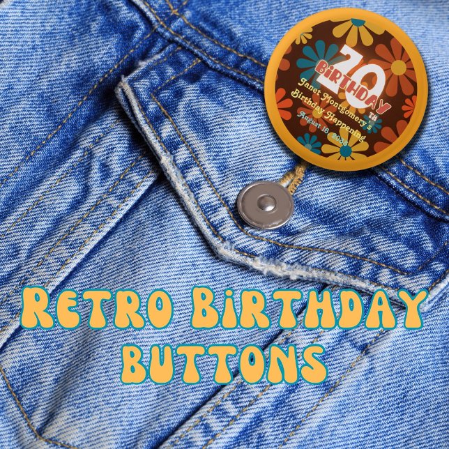 Retro Hippie Flower 70:e födelsedagen Knapp (add some Flower Power swag to your Boomer Birthday Bash. Customized )
