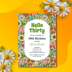 Retro Hippie Groovy Flower Hej Trettio födelsedaga Inbjudningar