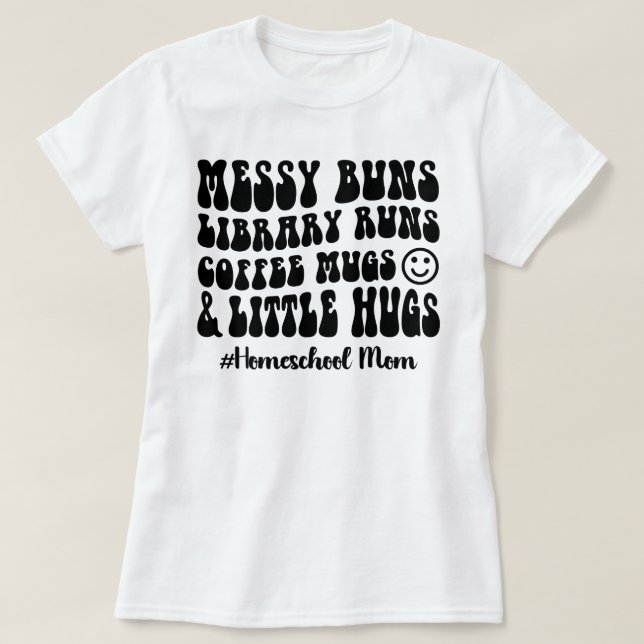 Retro Homeschool Mamma Messy Buns Bibliotek Spring T Shirt (Design framsida)