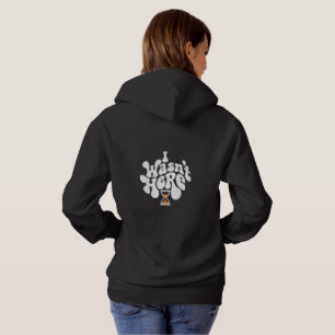 Retro Hoodie var inte här för kvinnor T Shirt