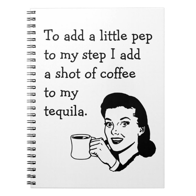 Retro Housefru Funny Tequila Coffee Pep Quote Anteckningsbok (Framsidan)