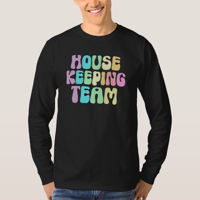 Retro HOUSEKEEPING TEAM Cleaner House Maid Home Cl T Shirt (Framsida)