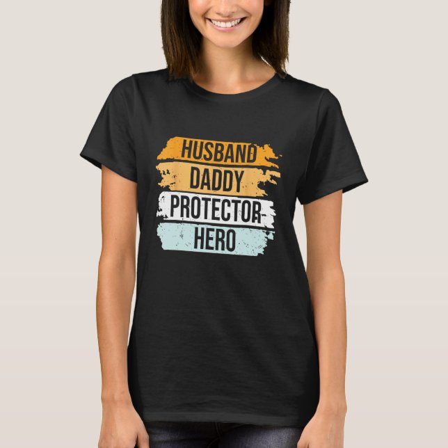 Retro Husband Daddy Protector Hero Father s Day Fo T Shirt (Framsida)