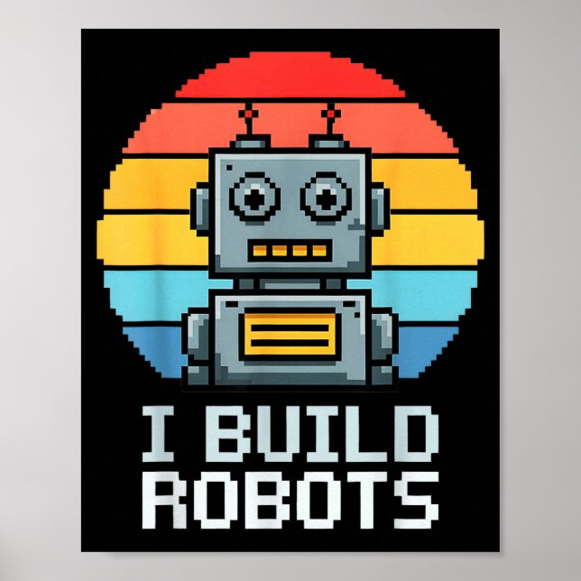 Retro I Build Robots Robotics Engineering Ai Tech  Poster (Framsidan)