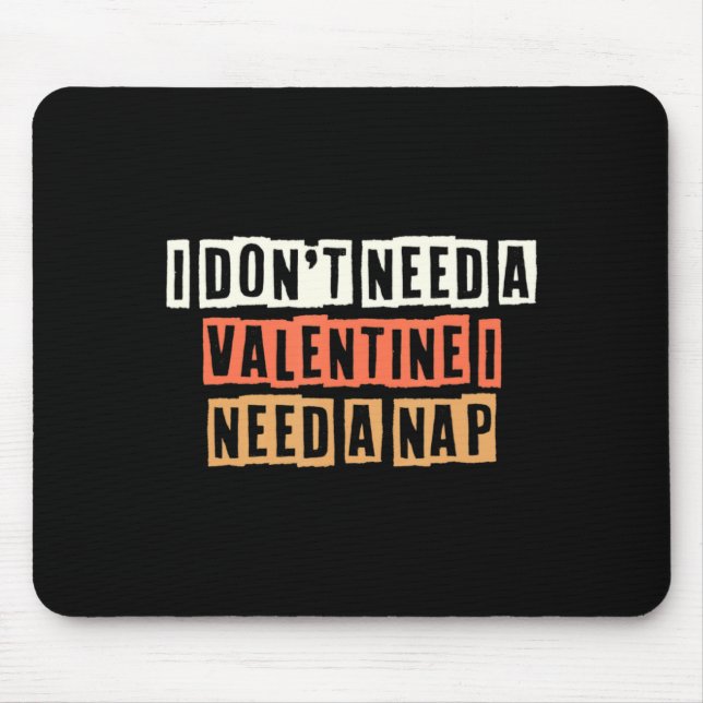 Retro I Dont Need A Valentine I Need A Nap  Musmatta (Framsidan)