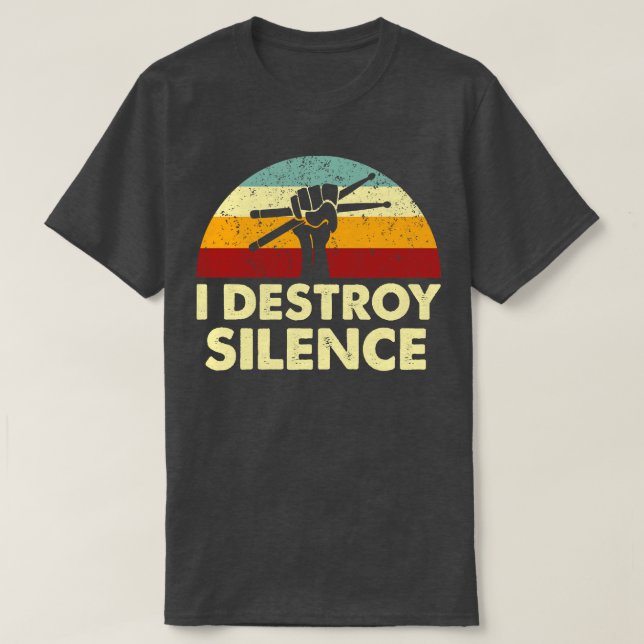 Retro I förstör tystnadstrummor T Shirt (Design framsida)