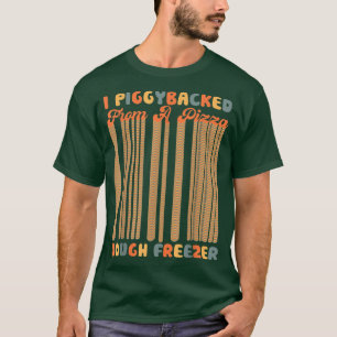 Retro I Giggybackat från en pizza-deg-frys Piz T Shirt