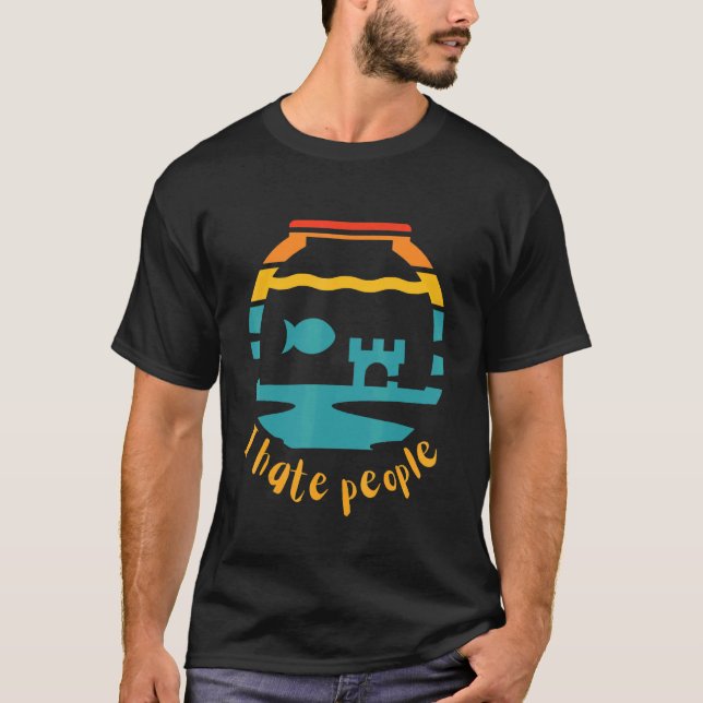 Retro I Hate People Fish Fishbowl Aquarium Sunset T Shirt (Framsida)