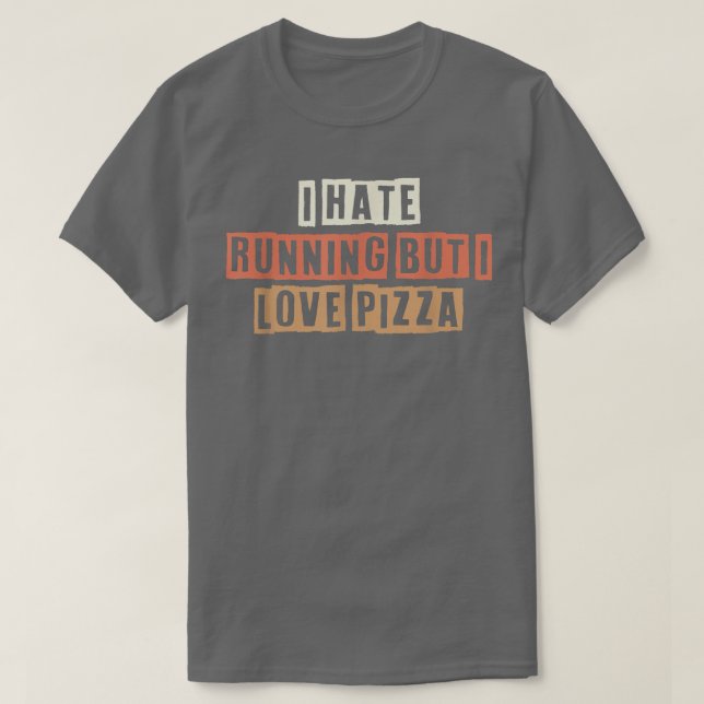 Retro I Hate Running, men jag Kärlek Pizza 2739494 T Shirt (Design framsida)