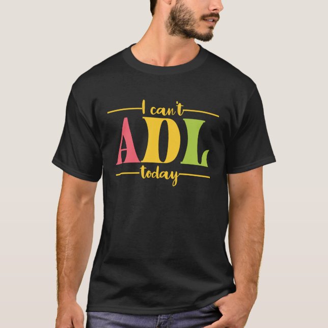 Retro I kan inte ADL idag - arbetsbehandling för M T Shirt (Framsida)