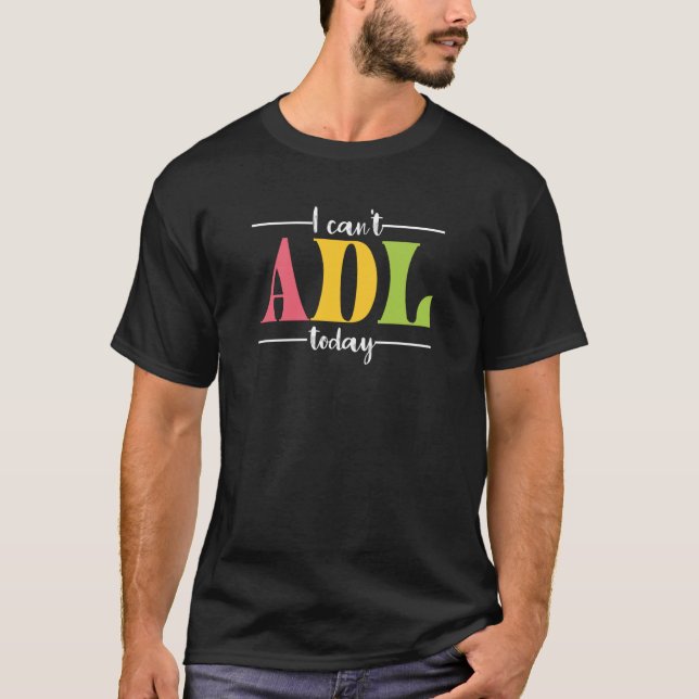 Retro I kan inte ADL idag - arbetsbehandling för M T Shirt (Framsida)