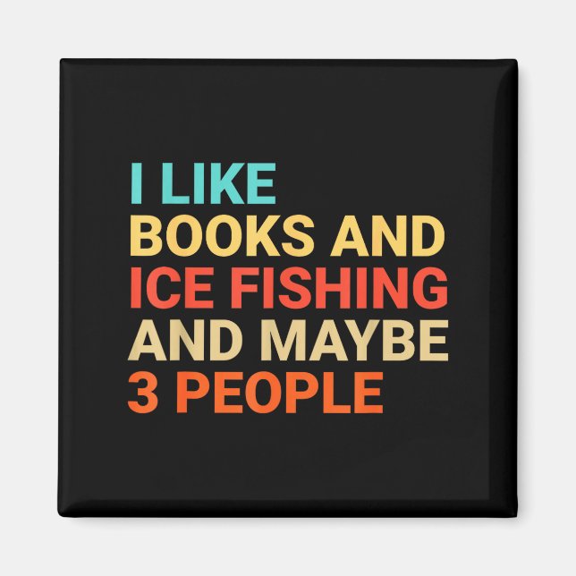 Retro I Like Books And Ice Fishing Lover Funny  Magnet (Framsidan)