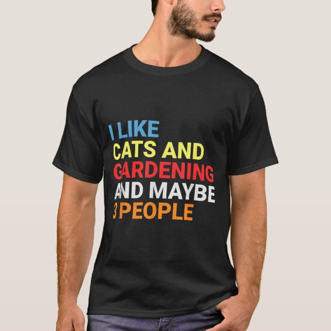 Retro I Like Cats And Gardening Lover Plant Funny  T Shirt (Framsida)