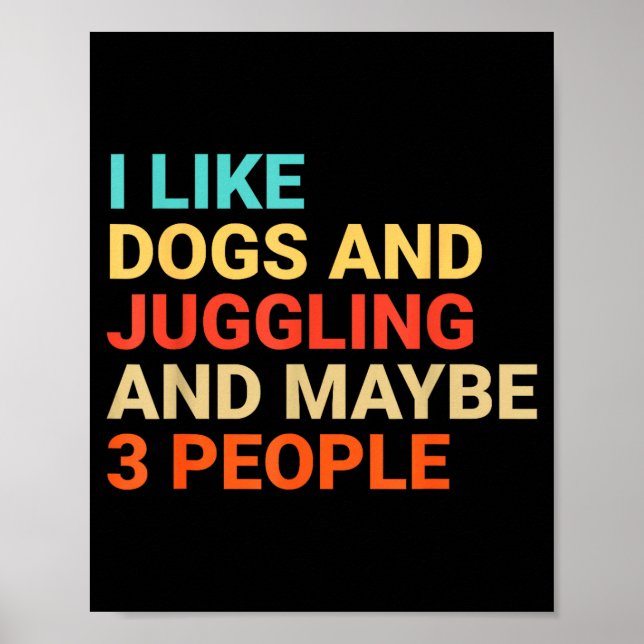 Retro I Like Dogs And Juggling Lover Funny Juggler Poster (Framsidan)