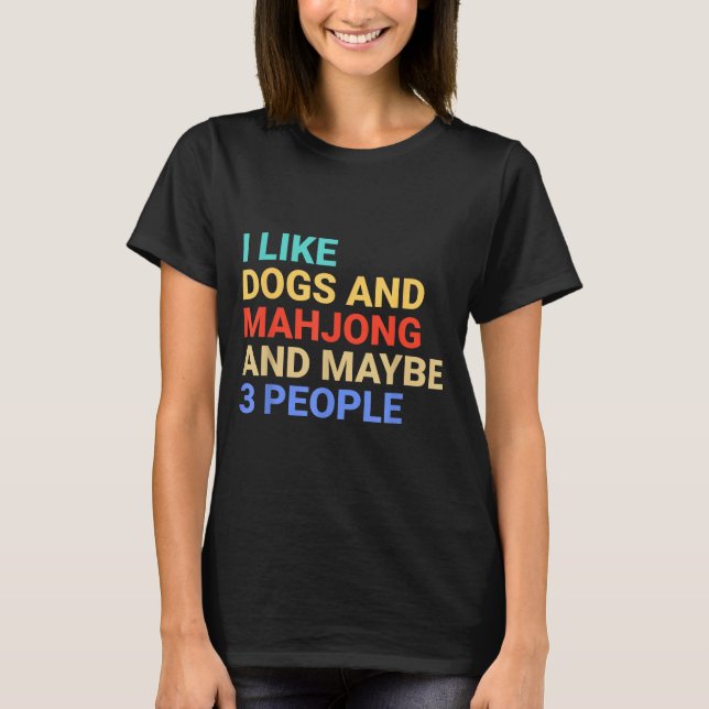 Retro I Like Dogs And Mahjong Lover Funny  T Shirt (Framsida)